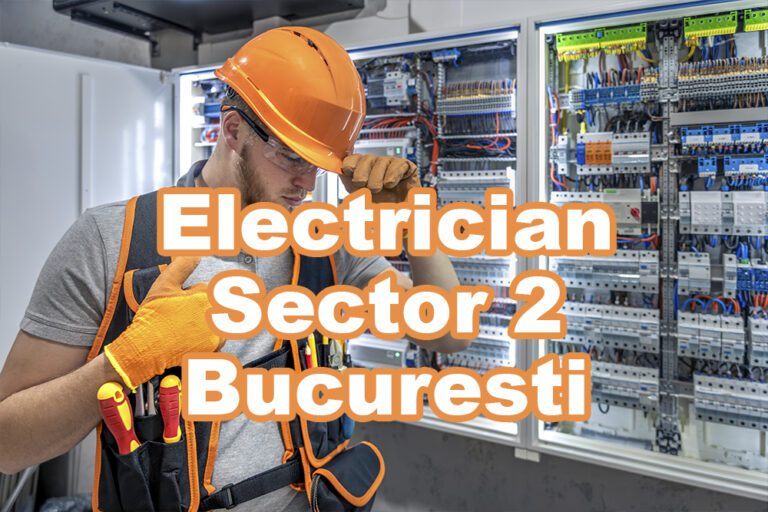 electrician sector 2 Bucuresti